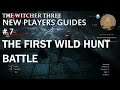 The Witcher 3 , New Players Guides , The First Wild Hunt Battle