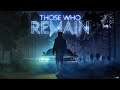 Those Who Remain Gameplay PC