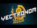 Ultime Décathlon 9 - Best of UD semaine 1 : Vectronom