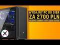 WYDAJNY PC DO GIER ZA 2700 PLN ⚡ | Test wydajnej i opłacalnej konfiguracji do grania w 1080P