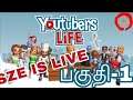 Youtubers life Part-1 SZE IS LIVE Road To 350 Subscribers