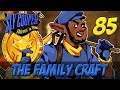 [85] The Family Craft (Let's Play The Sly Cooper Series w/ GaLm)