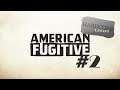 American Fugitive | Part 2 | Errand Boy