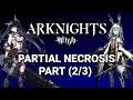 Arknights Story Cutscenes - Chapter 6 - Partial Necrosis - Part (2/3)