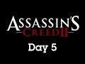 Assassin's Creed II - Day 5