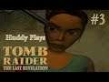 BURIAL CHAMBERS| Let's Play| Tomb Raider: The Last Revelation| Part 3| PC| Blind