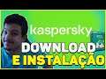 Como fazer Download e Instalar Kaspersky Passo a Passo