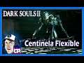 Dark Souls 2 | Centinela Flexible