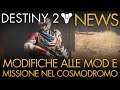 Destiny 2 | News: Nuova Missione Nel Cosmodromo | Modifiche Alle Mod