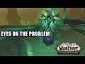 Eyes on the Problem Quest WoW