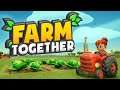 Farm Together - СИМУЛЯТОР КОЛХОЗНИКА!