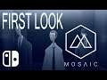 First Look: Mosaic (Nintendo Switch)