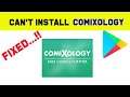 Fix Can't Install Comixology App Error On Google Play Store in Android & Ios Phone