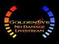 GoldenEye 007 N64 - No Damage Livestream (PC) (Part 1/2)