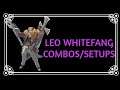 Guilty Gear Strive: Leo whitefang Combos/Setups (V1.03)