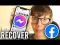 How To Recover Deleted Messages On Messenger (Mobile + Desktop) | Recover Deleted Facebook Messages