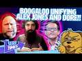 Is this the Unity that Dore was pushing? (Alex Jones interviews Jimmy's boogaloo boy)