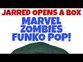 Jarred Opens a Box: Marvel Zombies Funko POP!