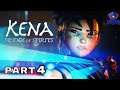 KENA BRIDGE OF SPIRITS PS5 Walkthrough Gameplay Part 4 - (PlayStation 5 Full Game)