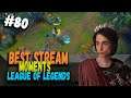 Лучшие стрим моменты League of Legends #80