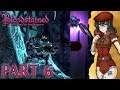 Let's Play Bloodstained: Ritual of the Night [Blind] - Part 6