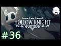 Let's Play Hollow Knight #36 | Deutsch / German | Streamstag 21.07.2020