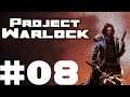 Let's Play Project Warlock #008 Overkill