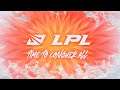 LPL Tiếng Việt: UP vs. BLG | RA vs. SN - Tuần 9 Ngày 1 | LPL Mùa Hè (2021)