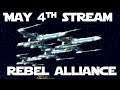 May 4th Stream - Empire at War Rebel Campaign