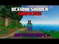 Minecraft 1.16  Oceano Shader Showcase paired with Chromahills Texture pack