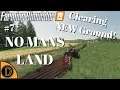 No Mans Land | #7 | Clearing New Ground | Farming Simulator 19