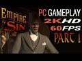 Part 1 Empire Of Sin GAMEPLAY PC [2K 60FPS] FIRST LOOK TUTORIALS