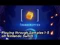Playing Transcripted (Samples 1-5) on Nintendo Switch