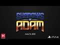Shadows of Adam - PS4 Launch Trailer