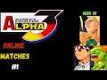 STREET FIGHTER ALPHA 3 Online Matches #1  #STREETFIGHTER #CAPCOM #RETROGAMING