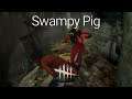 Swampy Pork | Dead By Daylight Survive With Friends (Pig)