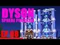 TUTO - DYSON SPHERE PROGRAM GAMEPLAY FR - COMMENT CRÉER LES CUBES ROUGE EN MASSE ? DYSON FR - EP 08