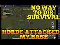 UPGRADING BASE WITH TURRETS THEN DEFENDING BASE FROM HORDE - NO WAY TO DO DIE SURVIVAL