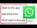 Whatsapp Don't Open Links Problem || Open By Default Settings & Check Supported Links In Android