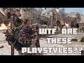 WTF Are These Playstyles?? | For Honor