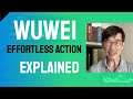 Wu wei effortless action - Lao Tzu the art of not trying