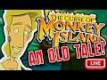 An Old Tale in 2019! | The Curse Of Monkey Island Livestream