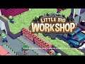 Angespielt: Let's Test zu Little Big Workshop #1 (Deutsch & 1440p)