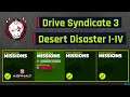 Asphalt 9 | Drive Syndicate 3 - Desert Disaster I-IV | All Missions