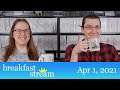 ☀️ Breakfast Stream | Apr 1, 2021 - "April Fools"