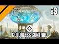 Colorless Control - Bo3 Historic P3 | MTG Arena