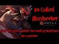DOTA2, MONSTER BLOODSEEKER, [MIRACLE WIN WITH GG MOMENTS]