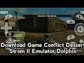 Download Game Conflict Dessert Storm II Emulator Dolphin