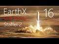 EarthX Staffel 2 | Let's Play Early Access | Episode 16: Wir retten Matt Damon!