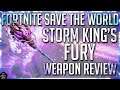 FORTNITE STW: STORM KINGS FURY IN-DEPTH WEAPON REVIEW! [MYTHIC STORM KING HARDWARE]